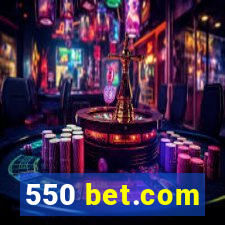 550 bet.com